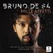 Mille Bruno De Sá: Mille Affetti