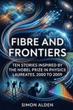 FIBRE Libri GmbH The Nobel Physics Stories: A Decade-By-Decade Short Story- Fibre and Frontiers