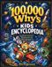 100,000 Libri GmbH 100,000 Why's Kids Encyclopedia