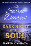 DARK NIGHT OF THE SOUL: The Secret Diaries - Book Two