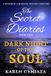 DARK NIGHT OF THE SOUL: The Secret Diaries - Book Two