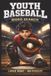 Youth Baseball Word Search: Large Print Book with 100 Puzzles on Batting Practice, Baseball Positions, and Baseball Rules