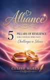 ALLIANCE: 5 Pillars of Resilience for Couples who face Challenges in Silence