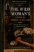 The Wild Woman's Guide to Herbal Hair Care