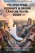 YELLOWSTONE, YOSEMITE & GRAND CANYON TRAVEL GUIDE 2026