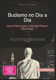 Budismo no Dia a Dia: Guia Prático para a Atenção Plena e Bem-Estar