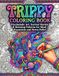 Trippy Coloring Book: Psychedelic and Surreal Coloring Pages for Stress Relief and Creativity