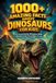 1000+ Rainbow Artworks Facts Books for Kids (Age 8-12) - 1000+ Amazing Facts About Dinosaurs for Kids with Curious Minds