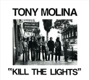 Kill Tony Molina - Kill The Lights