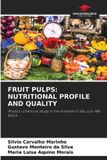 FRUIT OmniScriptum SRL Fruit Pulps: Nutritional Profile and Quality