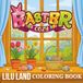 Cozy Easter: Coloring Book for Adults and Teens Featuring Cute Cozy Beautiful Spring Gardens, Cute Easter Bunnies, and Relaxing Floral Landscapes (Cozy Coloring Book)