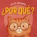 Lilo se pregunta… ¿Por qué?: Preguntas para niños y niñas que quieren entender el mundo que les rodea.