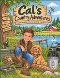 Cal's Country Adventures: A Coloring Book for Little Outdoor Explorers