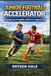 Junior Football Accelerator: Speed and Agility Drills for Ages 8-12
