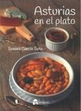 Asturias Delallama Editorial Asturias en el plato Paperback