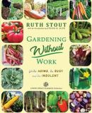 Gardening Ruth Stout Classics- Gardening Without Work