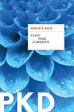 Radio Bol Radio Free Albemuth Paperback