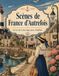 Scènes de France d’Autrefois Livre de Coloriage pour Adultes