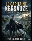 Le Capitaine Kersauze: Le Chien Noir de Pontgibaud