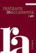 Restauro in accademia Bologna/atti. Pratiche artistiche e alterazioni dei materiali (Vol. 11)