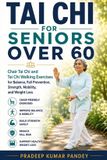 TAI Independently Published Tai CHI for Seniors Over 60