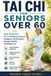 TAI Independently Published Tai CHI for Seniors Over 60