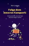 Folge Books on Demand Folge dem inneren Kompost! Paperback