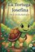 La tortuga Josefina