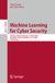 Springer Nature Lecture Notes in Computer Science 16456 - Machine Learning for Cyber Security