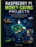 Raspberry Pi Money-Saving Projects
