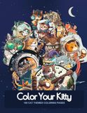 Color Your Kitty: 100 CAT THEMED COLORING PAGES