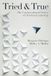 Tried and True: The Countercultural Virtues of Christian Leadership