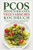 PCOS MEDITERRANES VEGETARISCHES KOCHBUCH