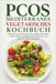 PCOS MEDITERRANES VEGETARISCHES KOCHBUCH