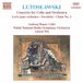 Outhere Naxos Lutoslawski: Concerto For Cello And Orchestra (CD)