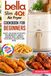 Bella Slim 4Qt Air Fryer Cookbook For Beginners