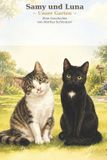 Samy und Luna - Unser Garten: Eine Geschichte über Mut, Freundschaft und ein Zuhause für immer