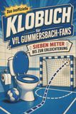 Das VfL Gummersbach Das inoffizielle Klobuch für VfL Gummersbach-Fans