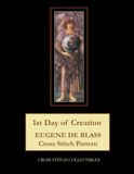 1st Day of Creation: Eugene de Blass Cross Stitch Pattern