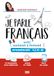 Je parle français avec Madame à Paname: Intermédiaire FLE B1-B2