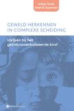 Geweld Gompel&Svacina Geweld herkennen in complexe scheiding