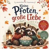 Geschwisterbuch: Kleine Pfoten, große Liebe: Liebevolle Reime über Geschwister - mit interaktiven Mitmach-Seiten zum Ausfüllen
