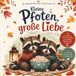 Geschwisterbuch: Kleine Pfoten, große Liebe: Liebevolle Reime über Geschwister - mit interaktiven Mitmach-Seiten zum Ausfüllen