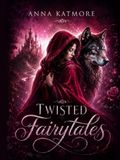 TWISTED FAIRYTALES – Märchenbuchausgabe