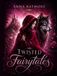 TWISTED FAIRYTALES – Märchenbuchausgabe