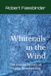 Whitetails in the Wind: The Untold Secrets of Trophy Bow Hunting
