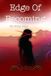 Edge Of Becoming: A story of youth, growth, confusion and love
