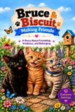 Bruce & Biscuit: Making Friends Paperback
