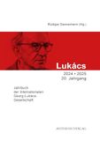 Lukács-Jahrbuch 2024/2025: Jahrbuch der Internationalen Georg-Lukács-Gesellschaft: 20