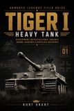 Tiger Libri GmbH Tiger I Heavy Tank: Development, Battlefield Role, Variants, Armor, Markings & Modeling Reference Paperback